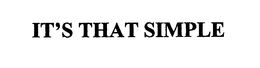 IT'S THAT SIMPLE trademark
