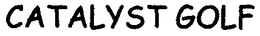 CATALYST GOLF trademark