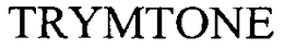 TRYMTONE trademark