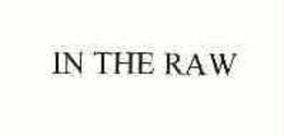IN THE RAW trademark