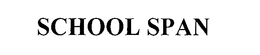 SCHOOL SPAN trademark