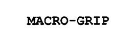 MACRO-GRIP trademark