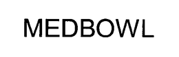 MEDBOWL trademark