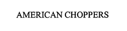 AMERICAN CHOPPERS trademark