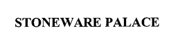 STONEWARE PALACE trademark
