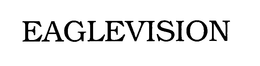 EAGLEVISION trademark