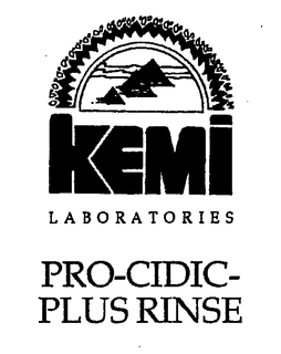KEMI LABORATORIES PRO-CIDIC- PLUS RINSE trademark