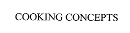 COOKING CONCEPTS trademark