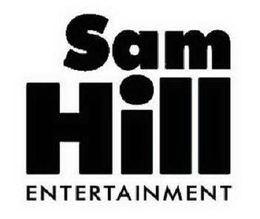 SAM HILL ENTERTAINMENT trademark