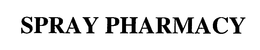 SPRAY PHARMACY trademark