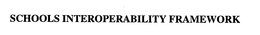 SCHOOLS INTEROPERABILITY FRAMEWORK trademark