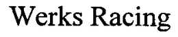 WERKS RACING trademark