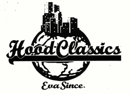 HOOD CLASSICS, EVA SINCE. trademark