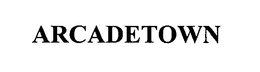 ARCADETOWN trademark
