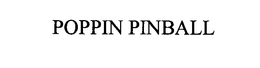 POPPIN PINBALL trademark