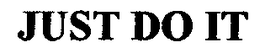 JUST DO IT trademark