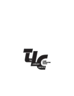 TLC TILE LINOLEUM CONCRETE FLOOR RESTORATION SYSTEM trademark
