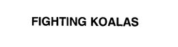FIGHTING KOALAS trademark