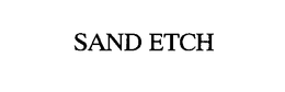 SAND ETCH trademark