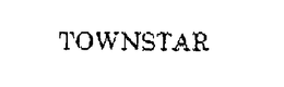 TOWNSTAR trademark