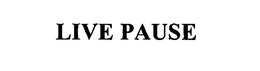 LIVE PAUSE trademark