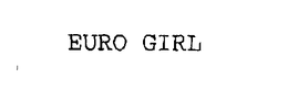 EURO GIRL trademark