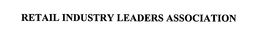 RETAIL INDUSTRY LEADERS ASSOCIATION trademark