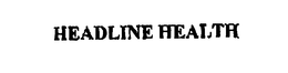 HEADLINE HEALTH trademark
