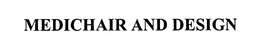 MEDICHAIR trademark