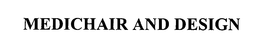 MEDICHAIR trademark