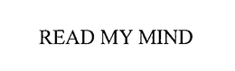 READ MY MIND trademark