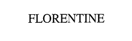 FLORENTINE trademark