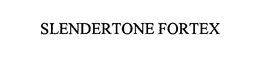 SLENDERTONE FORTEX trademark
