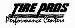 TIRE PROS PERFORMANCE CENTERS trademark