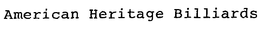AMERICAN HERITAGE BILLIARDS trademark