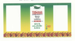 TRIMANA BURGERS SALADS SANDWICHES SINCE 1985 SPICY JALAPENO SAUCE SPICY trademark