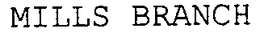 MILLS BRANCH trademark