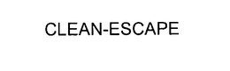 CLEAN-ESCAPE trademark