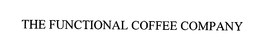 THE FUNCTIONAL COFFEE COMPANY trademark