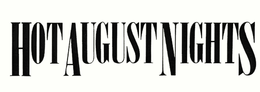 HOT AUGUST NIGHTS trademark