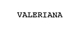 VALERIANA trademark