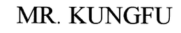 MR. KUNGFU trademark