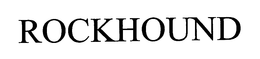 ROCKHOUND trademark