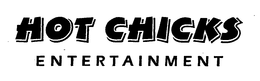HOT CHICKS ENTERTAINMENT trademark