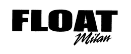 FLOAT MILAN trademark