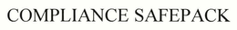 COMPLIANCE SAFEPACK trademark