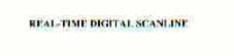 REAL-TIME DIGITAL SCANLINE trademark