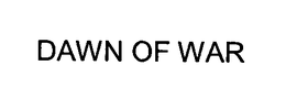 DAWN OF WAR trademark