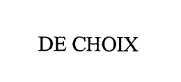 DE CHOIX trademark