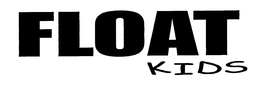 FLOAT KIDS trademark